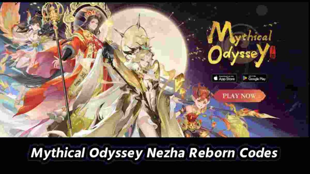 Mythical Odyssey Nezha Reborn Codes