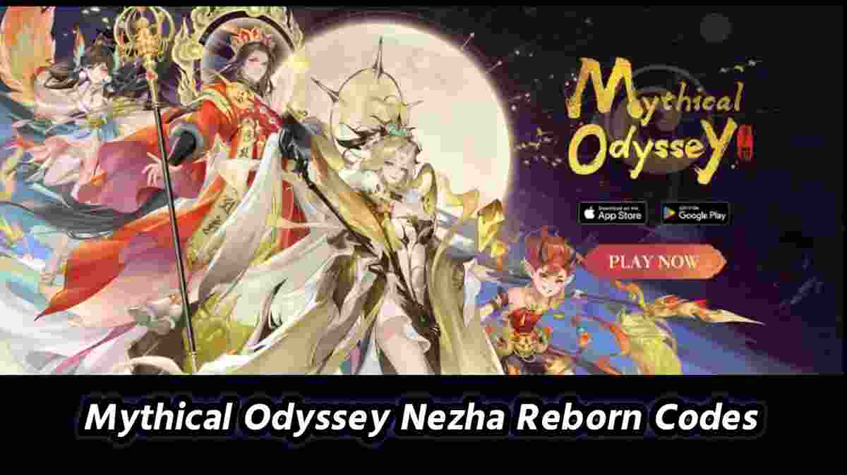 Mythical Odyssey Nezha Reborn Codes