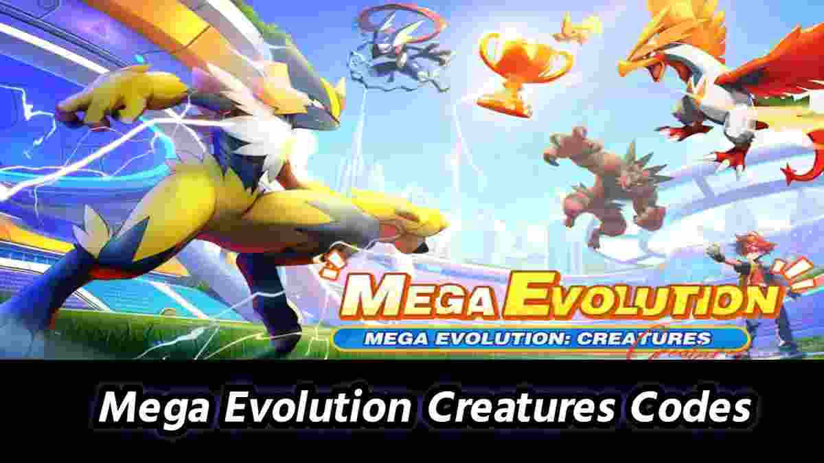 Mega Evolution Creatures Codes