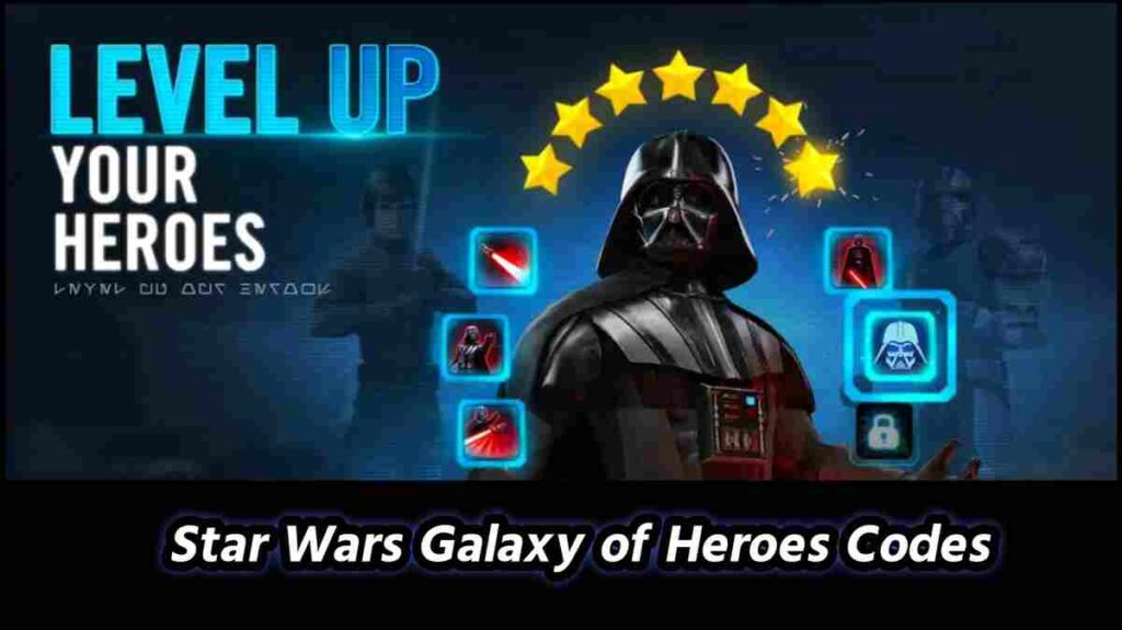 Star Wars Galaxy of Heroes Codes