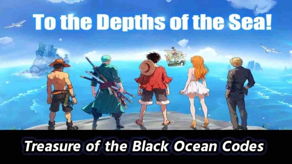 Treasure of the Black Ocean Codes
